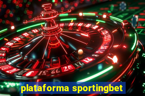 plataforma sportingbet